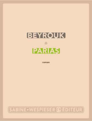 Sabine Wespieser présente Parias de Beyrouk